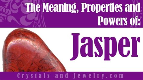 Jasper Stone Meanings Properties Powers And Uses Complete Guide