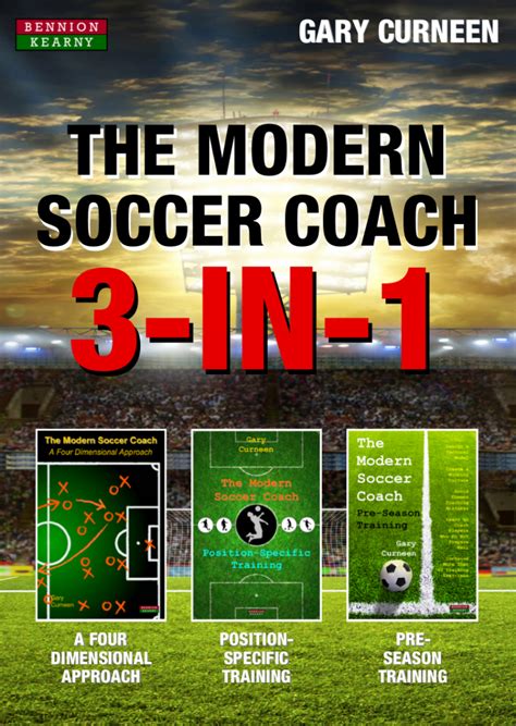 Gary Curneen The Modern Soccer Coach 3 In 1 Book And Ebook