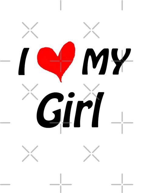 I Love My Girl Stickers By Hema Sama Redbubble
