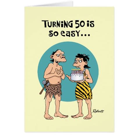 If you know someone well enough to joke about their age, then funny 50th birthday wishes are certainly the way to go. Funny 50th Birthday Cards | Zazzle
