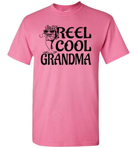 Reel Cool Grandma Funny Fishing Grandma T Shirt Grandma Tshirts