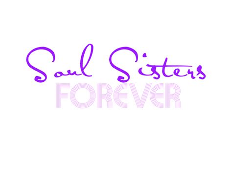 Soul Sisters Forever Png By Herewecry On Deviantart