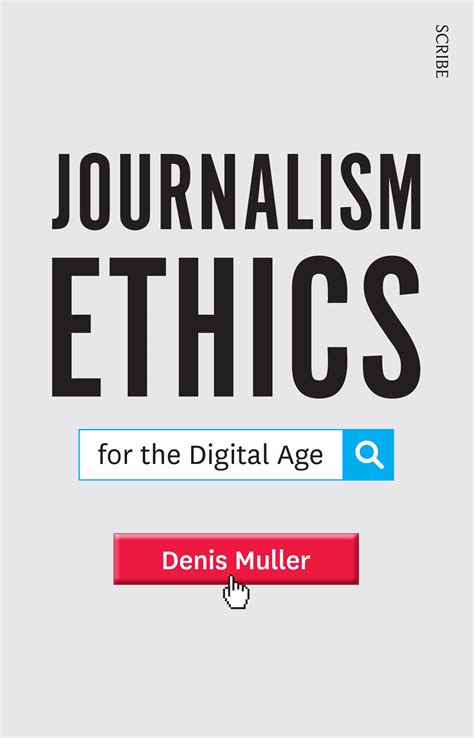 Journalism Ethics For The Digital Age Book Scribe Publications