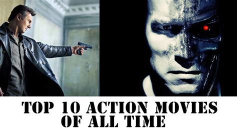 Best Action Movies Of All Time Top 10 Youtube