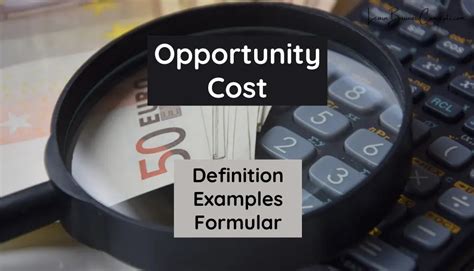 Opportunity Cost Definition Examples And Formula