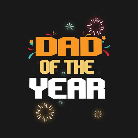 dad of the year fathers day t shirt teepublic