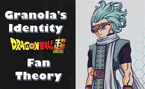 Dragon ball super introduziu um novo vilão: Granola's Identity in Dragon Ball Super Manga (Fan Theory)