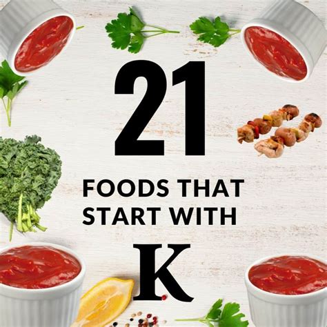 Have you ever been curious about foods that start with the letter p and the many ways that you can enjoy them? 21 Foods That Start with K » Recipefairy.com