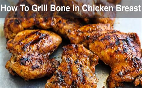 How To Grill Bone In Chicken Breast 4 Simple Steps Swartzsdeli