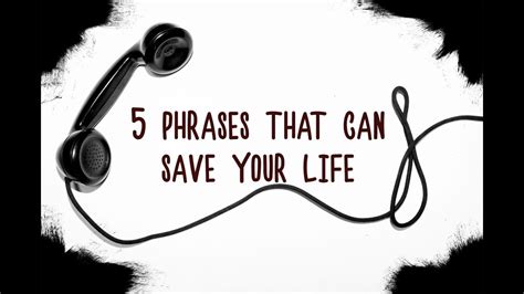 5 Phrases That Can Save Your Life Youtube