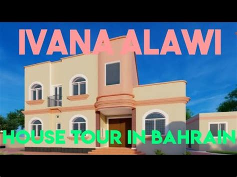 Ivana Alawi House In Bahrain Youtube