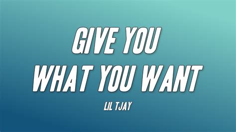 Lil Tjay Give You What You Want Lyrics Youtube