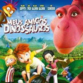 Meus Amigos Dinossauros Filme 2010 AdoroCinema