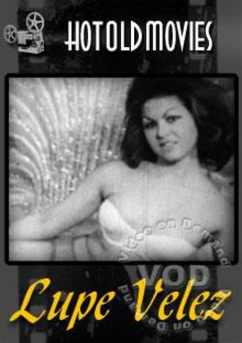 Lupe Velez Hotoldmovies Unlimited Streaming At Adult Dvd Empire Unlimited