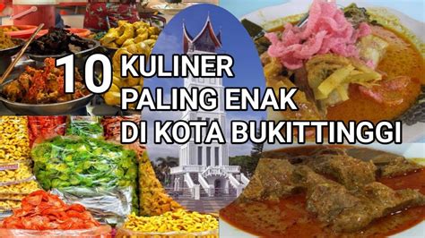 10 KULINER LEGENDARIS YANG WAJIB DICOBA Di KOTA BUKITTINGGI I Nomor 4