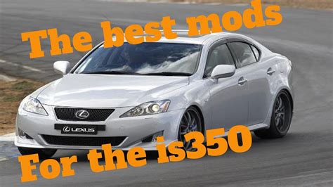 The Top 5 Mods To Do On Your Lexus Is350 Is250 Youtube