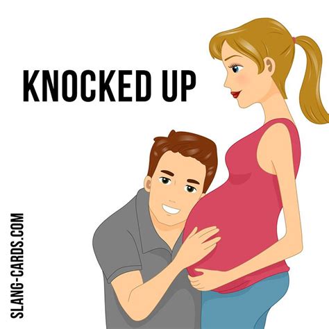 Hello 😊 Our Slang Term Of The Day Is ”knocked Up” Which Means “become