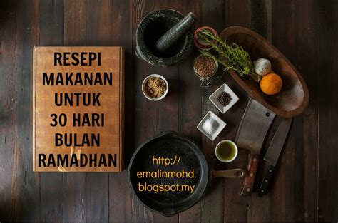Resepi Makanan Untuk 30 Hari Ramadhan Healthy Is A Lifestyle