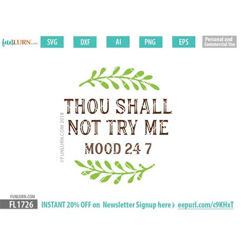 thou shall not try me mood 24 7 svg cut file patience svg vector svg ai eps dxf png cut