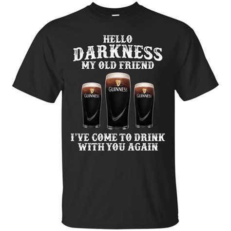 2299 Hello Darkness My Old Friend Guinness Again Shirt Ka02 In 2021 Shirts Screen