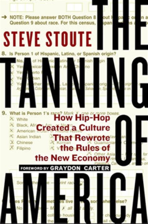 An Excerpt From Steve Stoutes Book The Tanning Of America