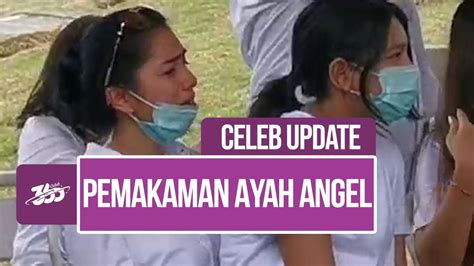 Celeb Update Air Mata Duka Angel Karamoy Di Pemakaman Sang Ayah Vidio