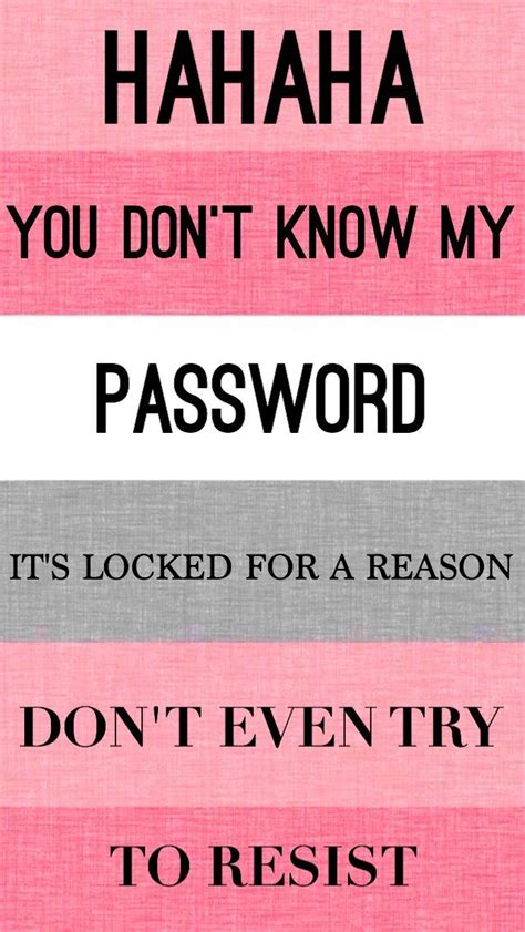 You Don T Know My Password Wallpapers Funny Phone Wallpaper Dont