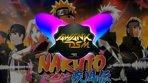 Dj Raiko Alive Ost Naruto Viral Tiktok Full Bass 2020 Youtube