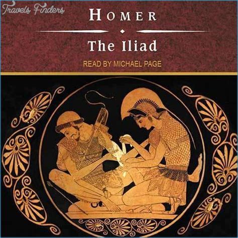 The Iliad And Achilles Wrath Travelsfinderscom