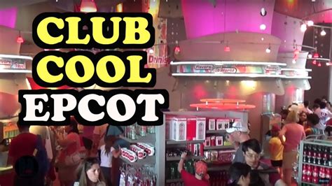 Club Cool Hosted By Coca Cola Future World Disneys Epcot Youtube