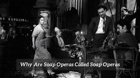 Why Are Soap Operas Called Soap Operas Cmuse