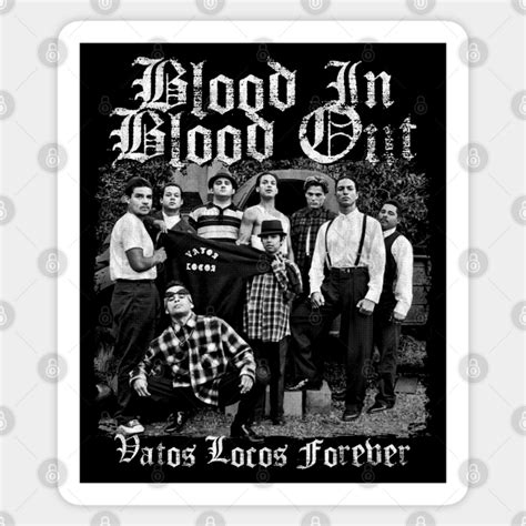 Blood In Blood Out Vatos Locos Cult Classic Blood In Blood Out