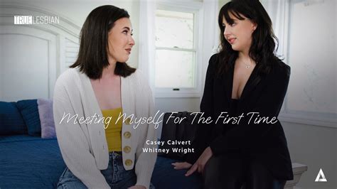 True Lesbian Meeting Myself For The First Time Casey Calvert