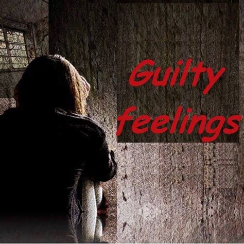 guilty feelings