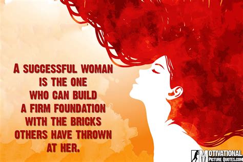 Encouraging Words For Women Women Empowerment Quotes By Famous Women