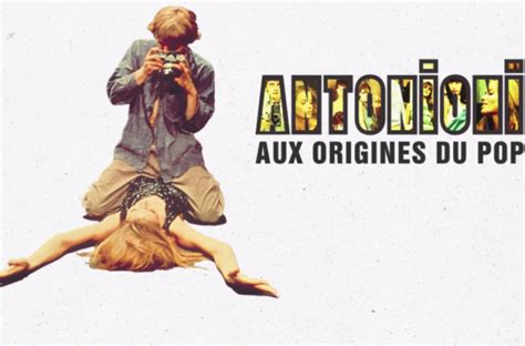Les Inrocks Antonioni Sexpose à La Cinémathèque Française
