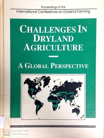 Challenges In Dryland Agriculture A Global Perspective Proceedings Of
