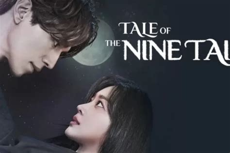 Sinopsis Drama Korea Tale Of The Nine Tailed Berikut Link Nonton Versi Dubbing Indonesia