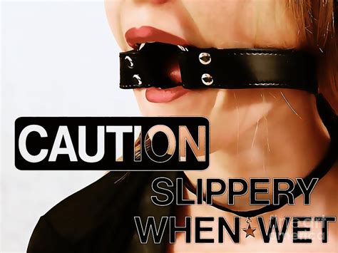Caution Slippery When Wet Submissive Blonde Girl Ring Gagged Digital Art By Adrian