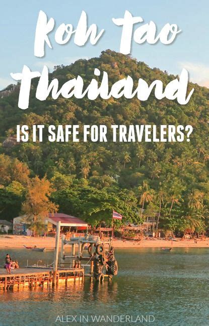 Is Koh Tao Safe For Travelers Alex In Wanderland Thailand Travel Destinations Thailand
