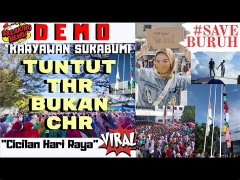Ceritabudayadesaku #budayasaya #budayamaju desa plumbon, kecamatan karangsambung. Sukabumi VIRAL! - Aksi Demo Karyawan "THR bukan CHR" - PT Youngjin #Tranding1 - YouTube
