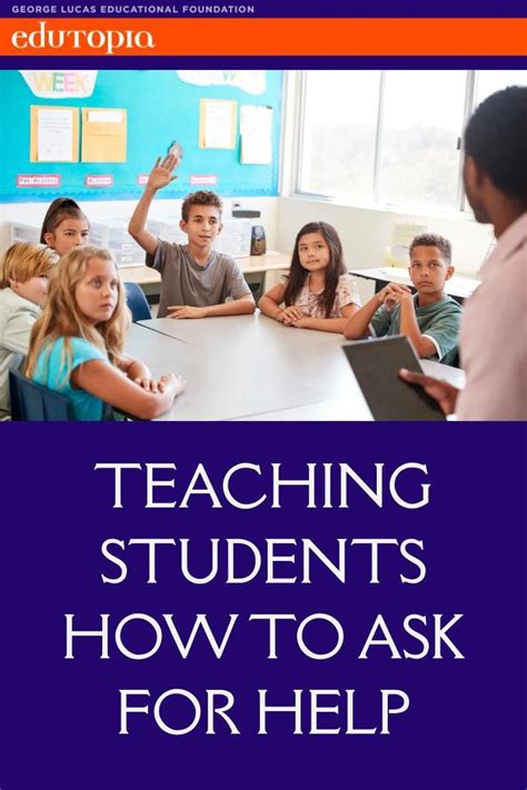 Teaching Students How To Ask For Help Student Teaching Teaching