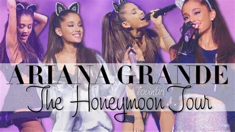 Honeymoon Tour Memories Ariana Grande Youtube