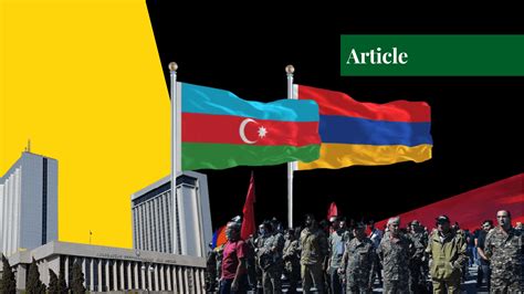 Azerbaijan And Armenia The Conflict Explained Paradigm Shift