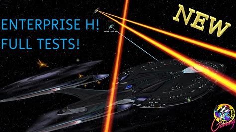 New Uss Enterprise H Review Lets Test It Star Trek Ship Battles