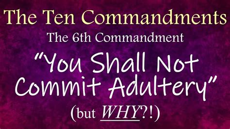 You Shall Not Commit Adultery But Why The Ten Commandments 14