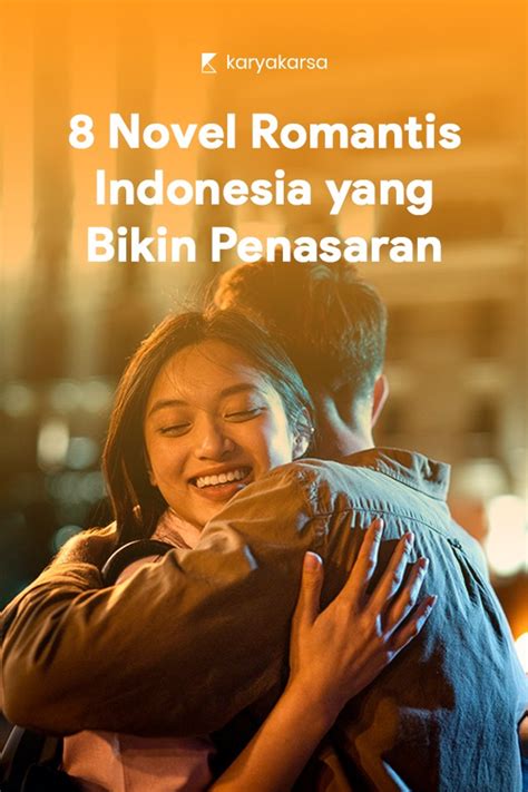 Novel Romantis Indonesia Yang Bikin Penasaran Karyakarsa