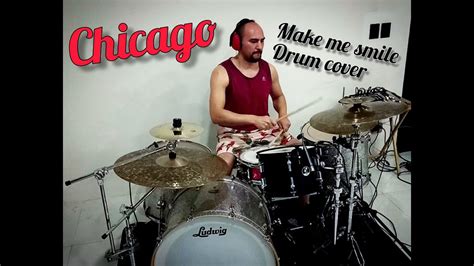 Chicago Make Me Smile Drum Cover Youtube