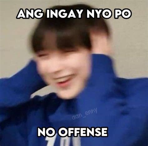 Sunoo Enhypen Meme 💀 In 2022 Tagalog Quotes Funny Filipino Funny