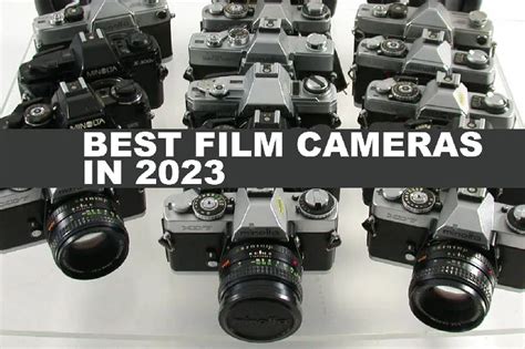 The 12 Best 35mm Film Cameras In 2024 For Beginners Dusty Grain